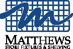 Matthews Store Fixtures & Shelving
